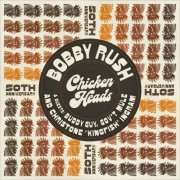 Bobby Rush - Chicken Heads 50th Anniversary (2022)