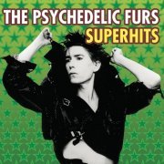 The Psychedelic Furs - The Psychedelic Furs Superhits (1992)