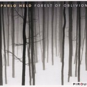 Pablo Held - Forest Of Oblivion (2008)