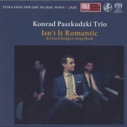 Konrad Paszkudzki Trio - Isn't It Romantic: Richard Rodgers Song Book (2017) [2018 SACD]