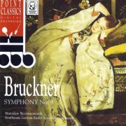 Sinfonieorchester des Sudwestrundfunks, Skrowaczewski - Bruckner: Symphonie Nr.9 (2014)