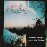 Richard Youngs - Inside The Future (2021)