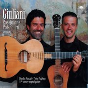 Claudio Maccari, Paolo Puglies - Giuliani: Rossiniane & Pot Pourri (2008)