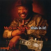 Melvin Sparks - This is It! (2005), 320Kbps