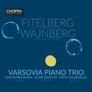 Chopin University Press - Fitelberg: Trio in F minor, Op. 10; Weinberg- Sonata No. 2, Op. 63 (2022) Hi-Res