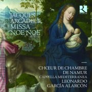Chœur de Chambre de Namur, Cappella Mediterranea and Leonardo García Alarcón - Arcadelt: Missa Noe Noe (2023) [Hi-Res]