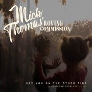 Mick Thomas - See You on the Other Side (Mick Thomas' Roving Commission) (2020)