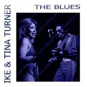 Ike & Tina Turner - The Blues (2008)