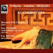 Bernard Foccroulle, Guy Penson, Luc Devos & Dennis James - Mozart: Klavierstücke (2013)