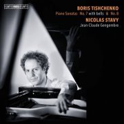 Nicolas Stavy, Jean-Claude Gengembre - Tishchenko: Piano Sonatas Nos. 7 & 8 (2015)