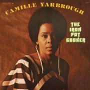 Camille Yarbrough - The Iron Pot Cooker (Remastered) (2020) [Hi-Res]