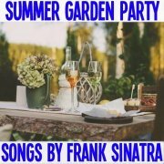 Frank Sinatra - Summer Garden Party Songs By Frank Sinatra (2021)