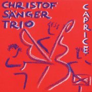 Christof Sänger Trio - Caprice (1994)