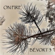 Bévort 3 - On Fire (2021)