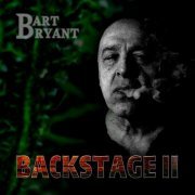 Bart Bryant - Backstage II (2024) [Hi-Res]