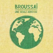 Broussaï - Une seule adresse (2019)