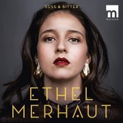 Ethel Merhaut - Süß und bitter (2021)