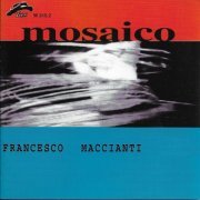 Francesco Maccianti Septet - Mosaico (2000)