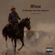 Ween - 12 Golden Country Greats (1996)
