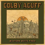 Colby Acuff - Western White Pines (2023) [Hi-Res]