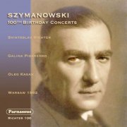 Sviatoslav Richter - Szymanowski: 100th Birthday Concerts (2015)