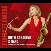 Ruth Sabadino, Werner Acker, Kurt Holzkämper & Christoph Sabadino - Funky Flowers (2022)