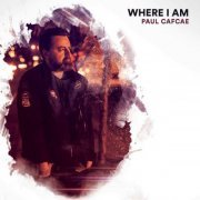 Paul Cafcae - Where I Am (2021) Hi-Res