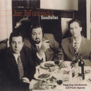 Joey DeFrancesco - Joey DeFrancesco's Goodfellas (1999) FLAC