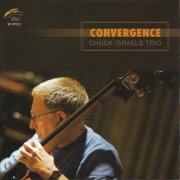 Chuck Israels Trio - Convergence (2006)