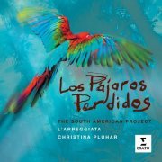L'Arpeggiata & Christina Pluhar - Los Pajaros Perdidos (2012) [Hi-Res]
