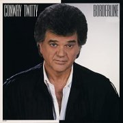 Conway Twitty - Borderline (1987/2021)