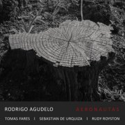 Rodrigo Agudelo - Aeronautas (2020)