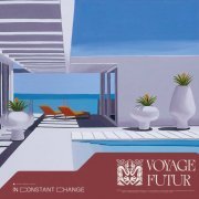 Voyage Futur - In Constant Change (2023) [Hi-Res]