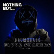 VA - Nothing But... Drum & Bass Floor Shakers, Vol. 01 (2023) FLAC