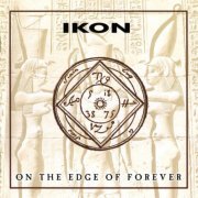 IKON - On The Edge Of Forever (2001)