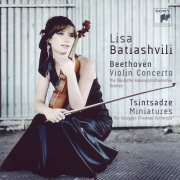 Lisa Batiashvili - Beethoven: Violin Concerto in D Minor, Op. 61, Tsintsadze: Miniatures (2009)