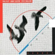 Paul Bley, Jimmy Giuffre, Steve Swallow - The Life of a Trio: Sunday (1990) FLAC