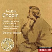 Guiomar Novaes - Chopin: Sonate pour piano No. 2 'Funèbre', 7 Mazurkas, Berceuse, Fantaisie, Nocturne... (2009)
