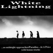 White Lightning - As Midnight Approaches / Paradise... At A Price (Expanded Edition) (2023)