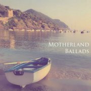 Motherland - Ballads (2020)