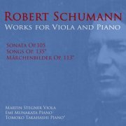 Martin Stegner - Robert Schumann: Works For Viola And Piano (2019)