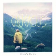 Here's To Us - Kaukasus (2022) Hi Res