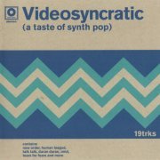 VA - Videosyncratic (A Taste Of Synth Pop) (2018)