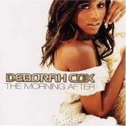 Deborah Cox - The Morning After (Limited Edition With Bonus Remix Disc) (2002)