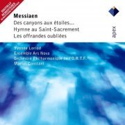Marius Constant - Messiaen : Des canyons aux étoiles (- Apex) (2006/2020)