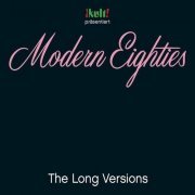 VA - Modern Eighties: The Long Versions (2015) CD-Rip