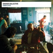 Shukar Collective - Urban Gypsy (2005)