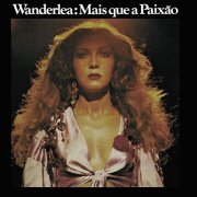 Wanderlea - Wanderlea: Mais Que A Paixão (1978/2019)