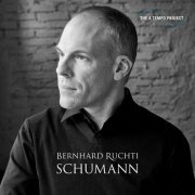 Bernhard Ruchti - Schumann a Tempo (2020) [Hi-Res]