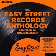 Various Artists - Sources - The Easy Street Anthology Compiled by Bill Brewster (2015)